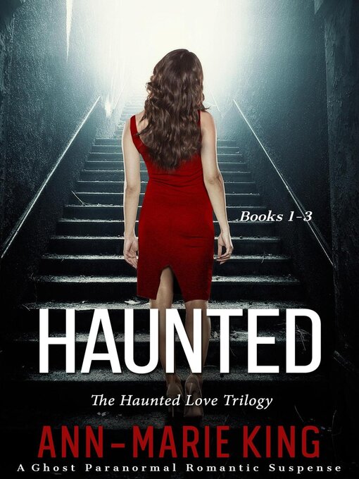 Cover image for Haunted (The Haunted Love Trilogy Books 1-3)